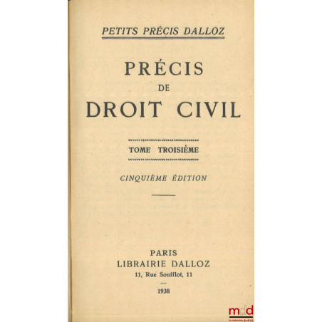 PRÉCIS DE DROIT CIVIL, Publié d?après le Cours élémentaire de Droit civil français d?Ambroise Colin et Henri Capitant, t. I :...