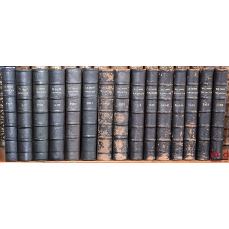 LE DROIT FINANCIER. Jurisprudence des valeurs mobilières et des sociétés (et des opérations de Bourse). Recueil bi-mensuel (p...