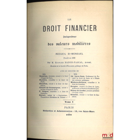 LE DROIT FINANCIER. Jurisprudence des valeurs mobilières et des sociétés (et des opérations de Bourse). Recueil bi-mensuel (p...