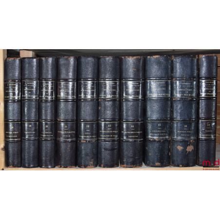 RÉPERTOIRE GÉNÉRAL ALPHABÉTIQUE DU DROIT FRANÇAIS contenant sur toutes les matières de la science et de la pratique juridique...