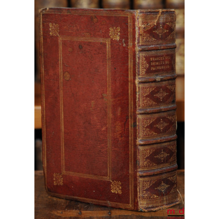 TRAICTÉ DES DROICTS DE PATRONAGE HONORIFIQUES ET AUTRES EN DEPENDANS. CONTENANT LES LOIX DE TOUS LES PEUPLES, ORDONNANCES, CO...