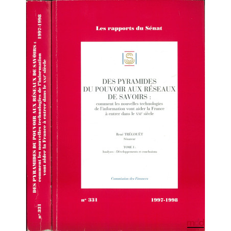 DES PYRAMIDES DU POUVOIR AUX RÉSEAUX DE SAVOIRS : Comment les nouvelles technologies de l’information vont aider la France à ...