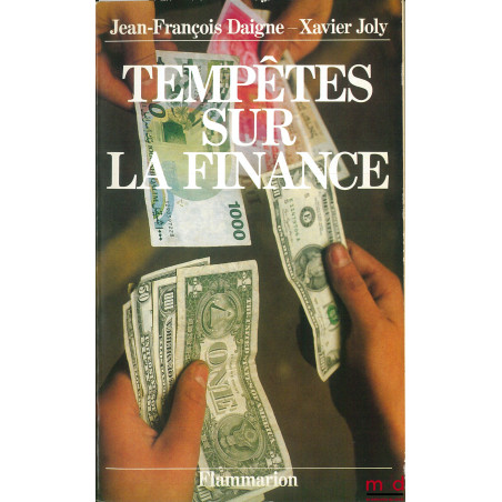 TEMPÊTES SUR LA FINANCE