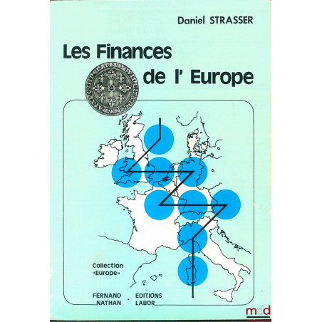 LES FINANCES DE L’EUROPE, 3ème mise à jour, coll. Europe