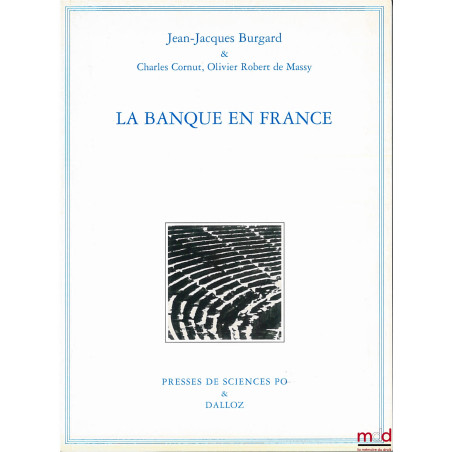 LA BANQUE EN FRANCE, 4ème éd. revue et mise à jour