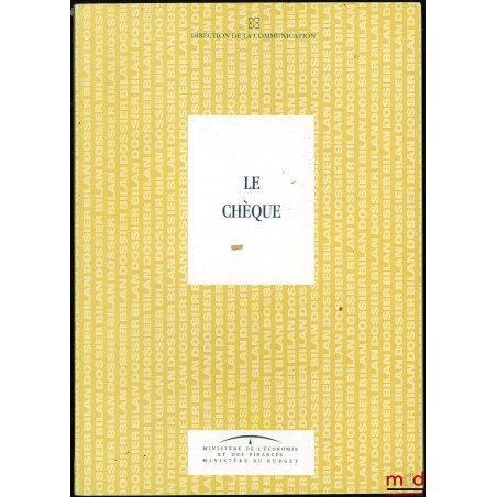 LE CHÈQUE, Journées d?études et d?information du Ministère de l?économie et des finances - Ministère du budget à Paris, 25 ma...