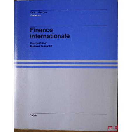 FINANCE INTERNATIONALE, coll. Dalloz Gestion / Finances