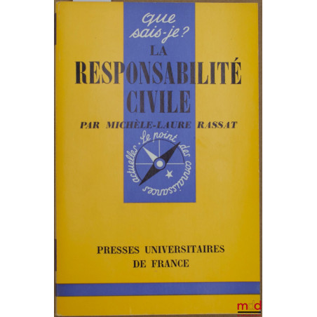 LA RESPONSABILITÉ CIVILE, coll. Que sais-je ?