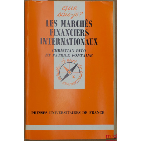 LES MARCHÉS FINANCIERS INTERNATIONAUX, coll. Que sais-je ?