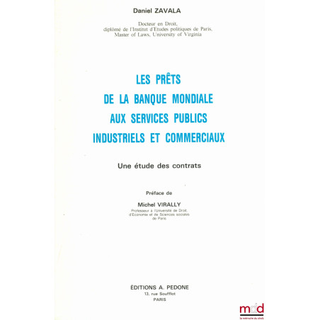 LES PRÊTS DE LA BANQUE MONDIALE AUX SERVICES PUBLICS INDUSTRIELS ET COMMERCIAUX. UNE ÉTUDE DES CONTRATS