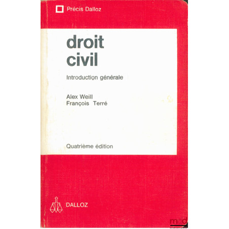 DROIT CIVIL, INTRODUCTION GÉNÉRALE, 4e éd., coll. Précis Dalloz