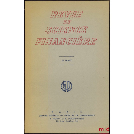 LES ENTREPRISES PUBLIQUES, INSTRUMENTS DE LA PLANIFICATION FRANÇAISE, extrait de la Revue de Science Financière t. LX, n° 4