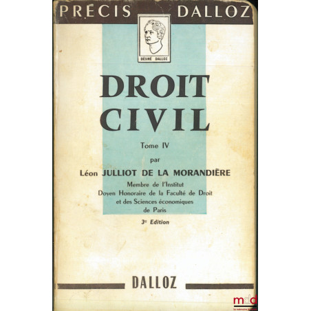 DROIT CIVIL, t. IV (Régimes matrimoniaux - successions - libéralités), 3e éd., coll. Précis Dalloz