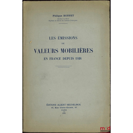 LES ÉMISSIONS DE VALEURS MOBILIÈRES EN FRANCE DEPUIS 1926