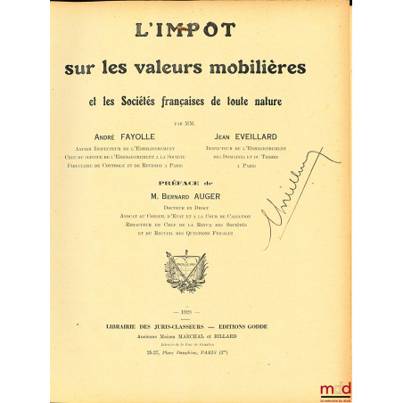 L’IMPÔT SUR LES VALEURS MOBILIÈRES et les sociétés françaises de toute nature, Préface de Bernard Auger