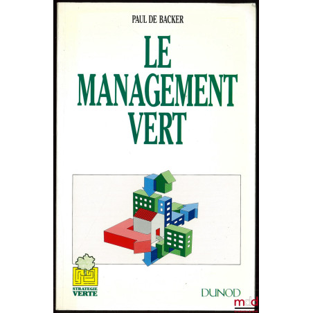 LE MANAGEMENT VERT, Coll. Stratégie verte