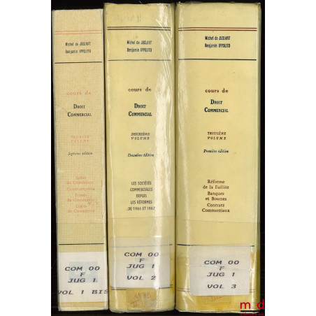 COURS DE DROIT COMMERCIAL AVEC PLANS ET ÉTUDES DE QUESTIONS PRATIQUES, 1er vol. 7ème éd. : Actes de commerce - Commerçants - ...