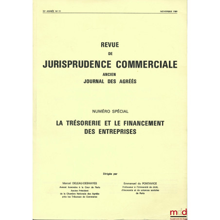 REVUE DE JURISPRUDENCE COMMERCIALE. ANCIEN JOURNAL DES AGRÉÉS, Revue mensuelle dirigée par Marcel Deleau-Deshayes et Emmanuel...