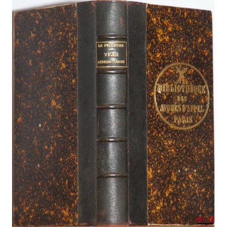 MANUEL DES VICES RÉDHIBITOIRES DES ANIMAUX DOMESTIQUES. COMMENTAIRE THÉORIQUE ET PRATIQUE DE LA LOI DU 2 AOÛT 1884 avec un FO...