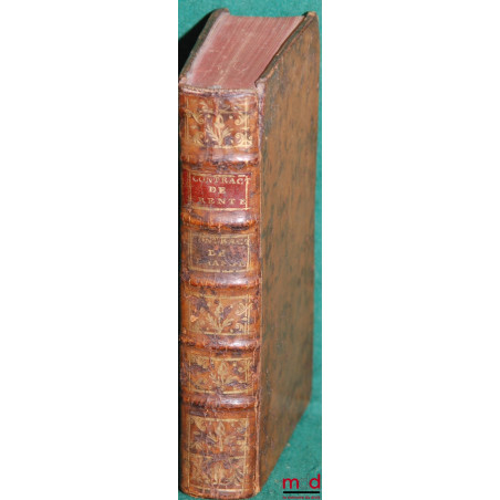 TRAITÉ DU CONTRAT DE CONSTITUTION DE RENTE par l’auteur du traité des obligations ET TRAITÉ DU CONTRAT DE CHANGE, DE LA NÉGOC...