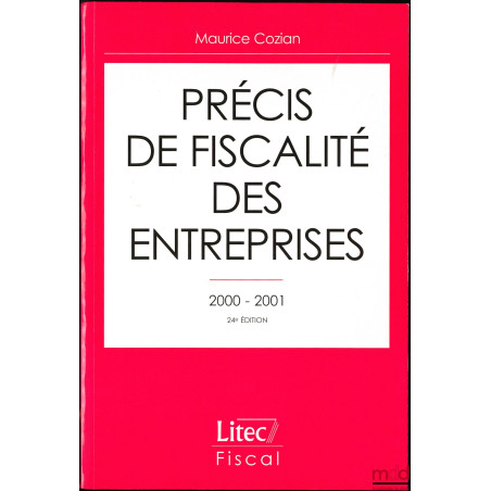 PRÉCIS DE FISCALITÉ DES ENTREPRISES, 24ème éd.