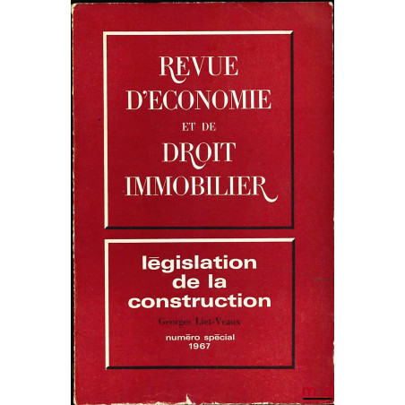 LÉGISLATION DE LA CONSTRUCTION de 1960 à 1968 et 1970, 1972 , recueil de textes établi par le Service Juridique de Conseil Su...