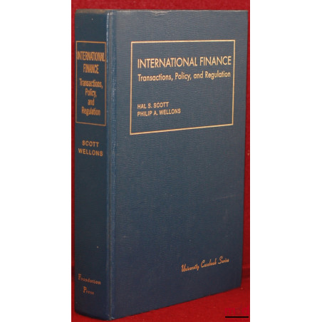 INTERNATIONAL FINANCE, Transactions, policy, and regulation