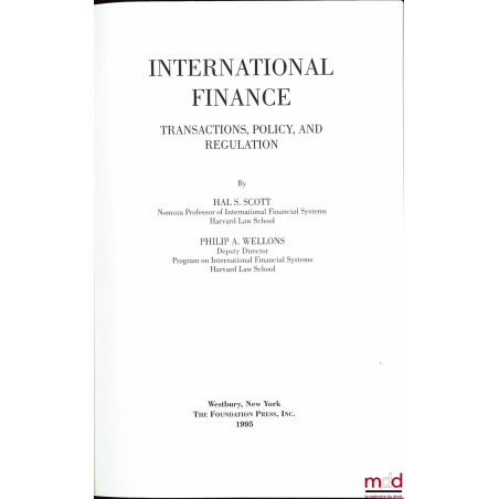 INTERNATIONAL FINANCE, Transactions, policy, and regulation