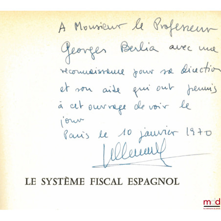LE SYSTÈME FISCAL ESPAGNOL, Préface de Georges Berlia