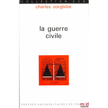 LA GUERRE CIVILE, coll. Sup, section “le juriste”