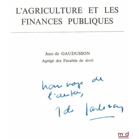 L’AGRICULTURE ET LES FINANCES PUBLIQUES, Dossiers U2