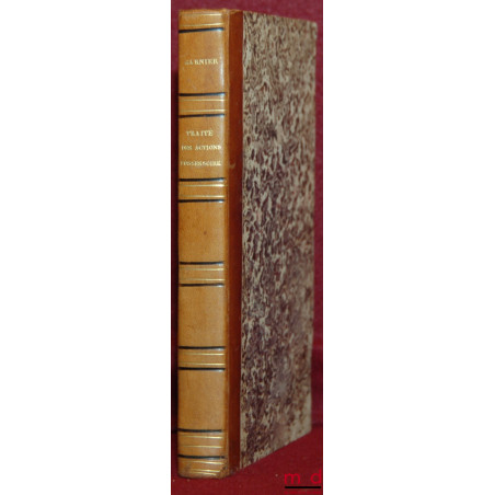 TRAITÉ DES ACTIONS POSSESSOIRES, 2e éd. avec Supplément