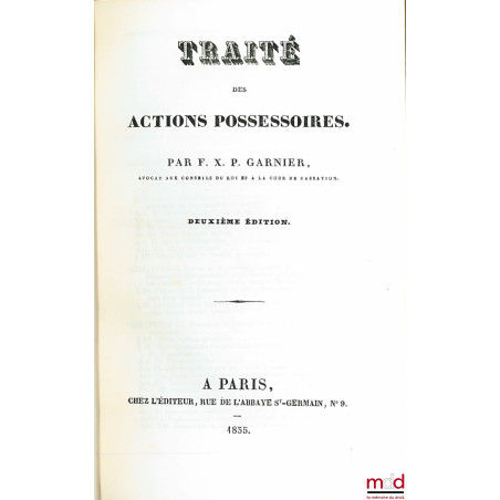 TRAITÉ DES ACTIONS POSSESSOIRES, 2e éd. avec Supplément