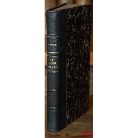 LE CODE FISCAL DES AGENTS, COURTIERS, SOUS-AGENTS, EMPLOYÉS D’ASSURANCES ET COURTIERS OCCASIONNELS, 2ème éd.