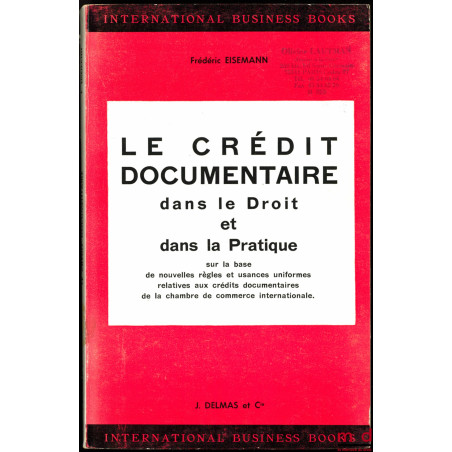 LE CRÉDIT DOCUMENTAIRE DANS LE DROIT ET DANS LA PRATIQUE, sur la base de nouvelles règles et usances uniformes relatives aux ...