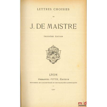 LETTRES CHOISIES DE JOSPEH DE MAISTRE, 3ème éd.
