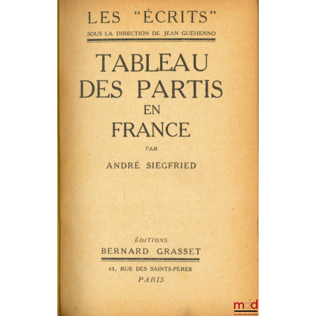 TABLEAU DES PARTIS EN FRANCE, coll. "Les Écrits"