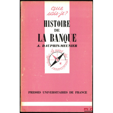 HISTOIRE DE LA BANQUE, coll. Que sais-je?