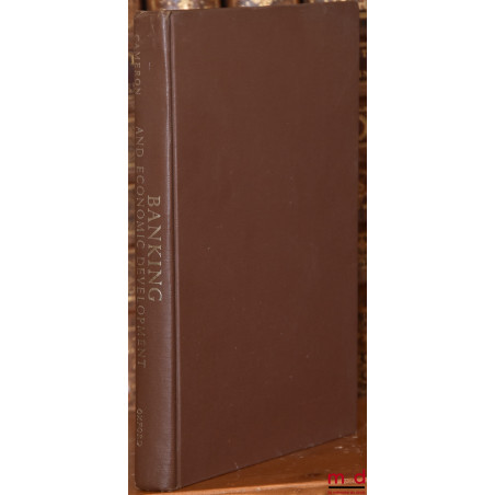 BANKING AND ECONOMIC DEVELOPMENT, Some Lessons of History