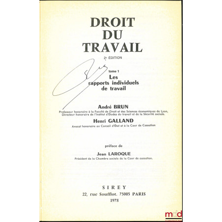 DROIT DU TRAVAIL, 2e éd., t. I : Les rapports individuels de travail ; t. II : Les rapports collectifs de travail, Préface de...