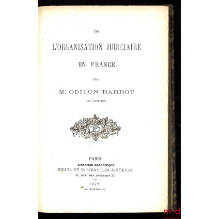 DE L’ORGANISATION JUDICIAIRE EN FRANCE