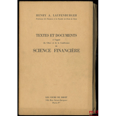 TEXTES ET DOCUMENTS À L’APPUI DU COURS ET DE LA CONFÉRENCE DE SCIENCE FINANCIÈRE ; Supplément : Mise à jour au 1er Janvier 1956