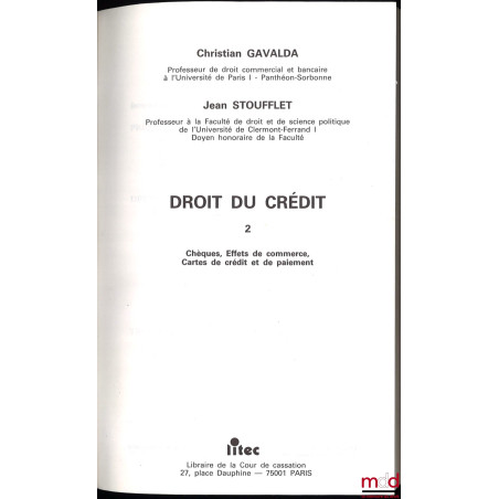 DROIT DU CRÉDIT, t. II : EFFETS DE COMMERCE - CHÈQUES - CARTE DE CRÉDIT ET DE PAIEMENT