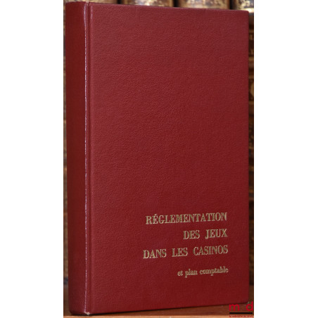 RÉGLEMENTATION DES JEUX DANS LES CASINOS ET PLAN COMPTABLE (à jour au 1er octobre 1969)
