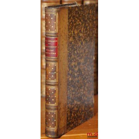 DE LA CONDITION DE LA DOT MOBILIÈRE SOUS LE RÉGIME DOTAL EN DROIT ROMAIN ET EN DROIT FRANÇAIS, Thèse pour le doctorat présent...