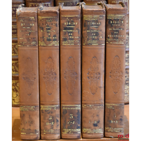 DICTIONNAIRE DE PROCÉDURE CIVILE ET COMMERCIALE, contenant la jurisprudence, l’opinion des auteurs, les usages du palais, le ...