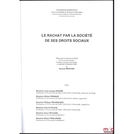 LE RACHAT PAR LA SOCIÉTÉ DE SES DROITS SOCIAUX, Thèse pour le doctorat en droit de l?Université de Rennes I présentée et sout...