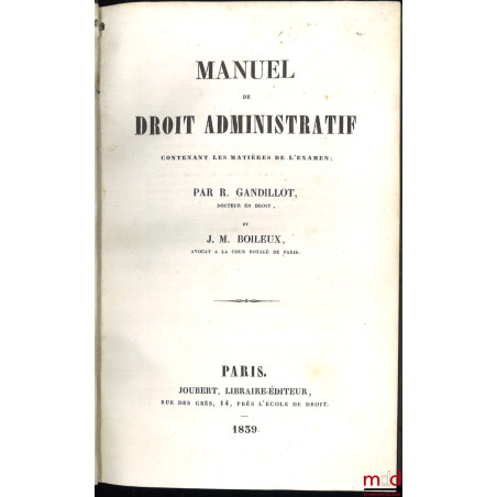 MANUEL DE DROIT ADMINISTRATIF CONTENANT LES MATIÈRES DE L’EXAMEN