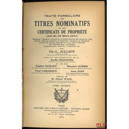 TRAITÉ-FORMULAIRE DES TITRES NOMINATIFS ET DES CERTIFICATS DE PROPRIÉTÉ (Loi du 26 mars 1927). Mutations, Transferts, Convers...