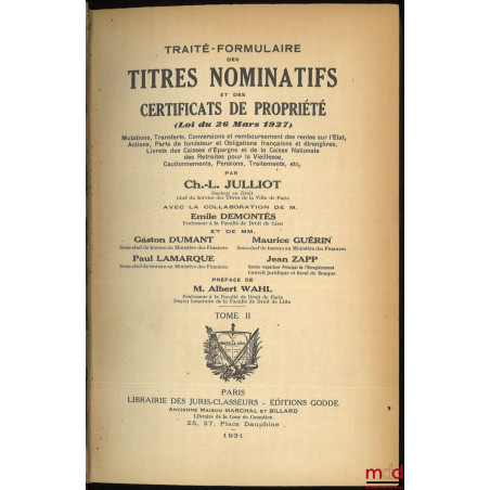 TRAITÉ-FORMULAIRE DES TITRES NOMINATIFS ET DES CERTIFICATS DE PROPRIÉTÉ (Loi du 26 mars 1927). Mutations, Transferts, Convers...